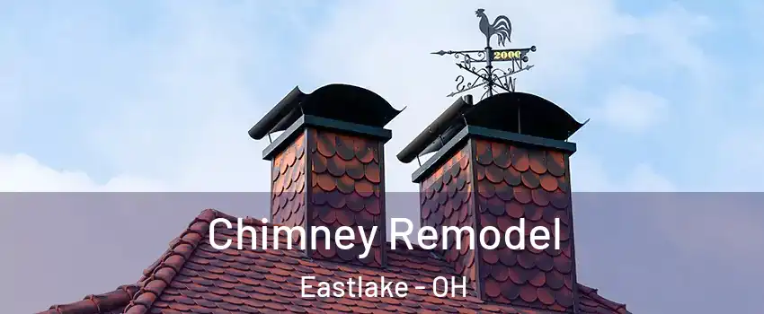 Chimney Remodel Eastlake - OH