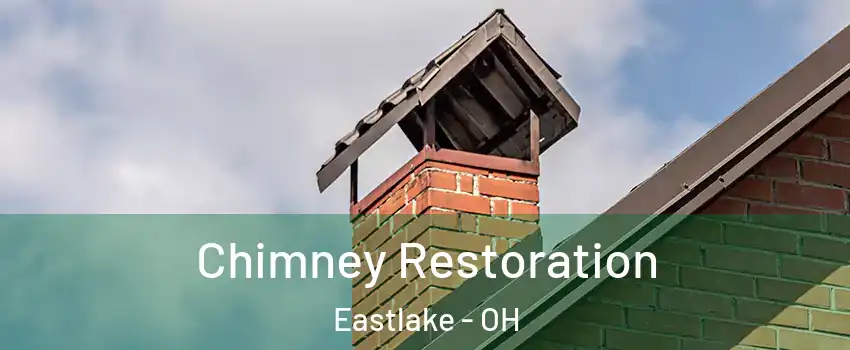  Chimney Restoration Eastlake - OH
