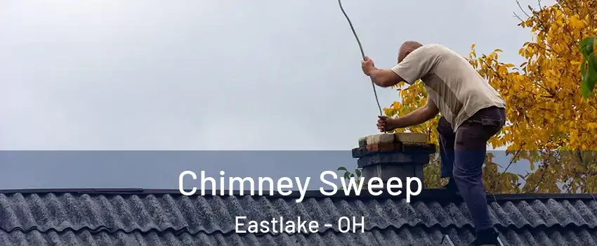  Chimney Sweep Eastlake - OH