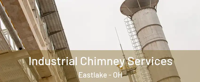  Industrial Chimney Services Eastlake - OH