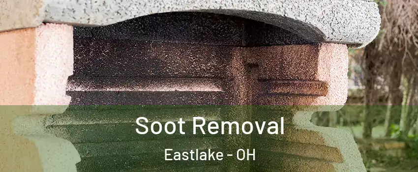  Soot Removal Eastlake - OH